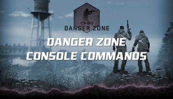 CS:GO Danger Zone Console Commands