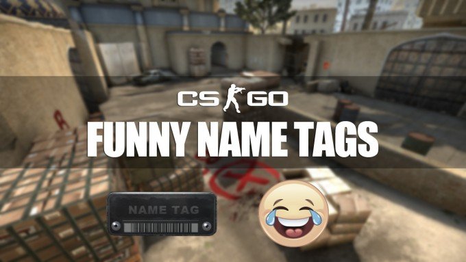 CSGO Funny Name Tags